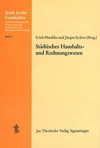 Städtisches Haushalts- und Rechnungswesen - Maschke, Erich / Sydow, Jürgen (Hgg.)