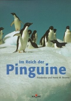 Im Reich der Pinguine - Bronny, Friederike; Bronny, Horst M.