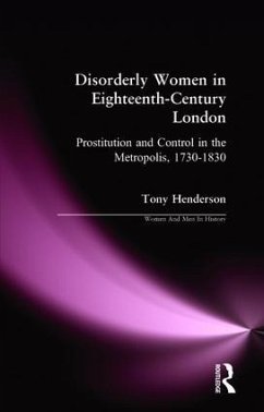 Disorderly Women in Eighteenth-Century London - Henderson, Tony