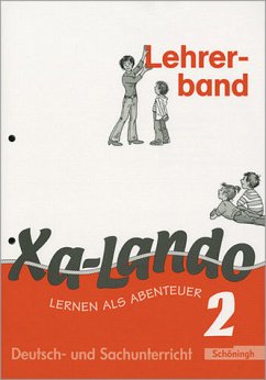 Xa-Lando - Lernen als Abenteuer. Deutsch- und Sachbuch - Kramer, Sonja; Propson, Ingeborg; Schulze, Brigitte; Stephanblome, Ulrike; Wittenberg-Ilayyan, Antje; Brokhausen, Juliane; Brokhausen, Sybille