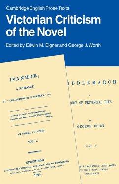 Victorian Criticism of the Novel - Eigner, Edwin M.; Worth, George J.
