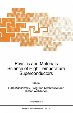 Physics and Materials Science of High Temperature Superconductors - Kossowsky, R. (ed.) / Methfessel, Siegfried / Wohlleben, Dieter