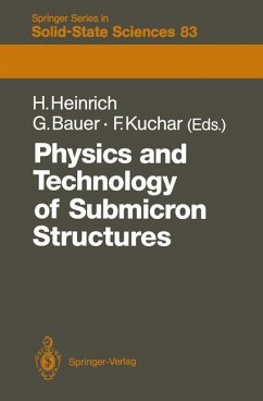 Physics and Technology of Submicron Structures: Proceedings of the Fifth International Winter School, Mauterndorf, Austria, February 22–26, 1988 (Springer Series in Solid-State Sciences (83), Band 83)