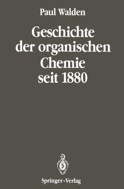 Geschichte der organischen Chemie seit 1880. Zweiter Band zu C. Graebe: Geschichte der organischen Chemie. Reprint der Ausgabe von 1941.
