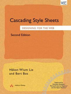 Cascading Style Sheets, Engl. ed. - Lie, Hakon W.