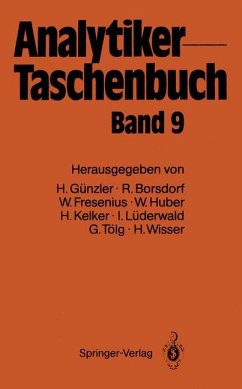 Analytiker-Taschenbuch Band 7 - Fresenius, Wilhelm, Helmut Günzler und Walter Huber