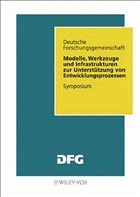 Modelle, Werkzeuge und Infrastrukturen zur Unterstützung von Entwicklungsprozessen - Nagl, Manfred / Westfechtel, Bernhard (Hgg.)