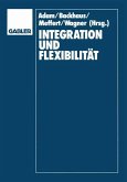 Integration und Flexibilität
