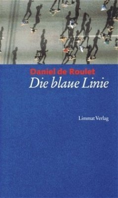 Die blaue Linie - Roulet, Daniel de