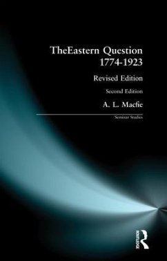 The Eastern Question 1774-1923 - Macfie, Alexander Lyon