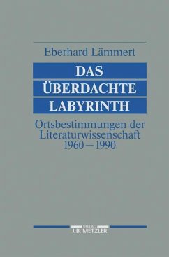 Das überdachte Labyrinth - Lämmert, Eberhard