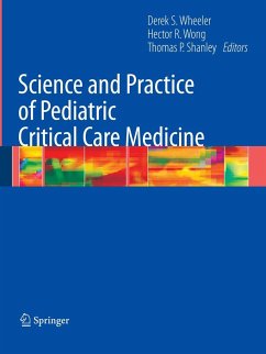 Science and Practice of Pediatric Critical Care Medicine - Wheeler, Derek / Wong, Hector R. / Shanley, Thomas (eds.)