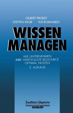 Wissen managen - Probst, Gilbert; Raub, Steffen; Romhardt, Kai