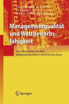 Managementqualität und Wettbewerbsfähigkeit - Loch, Christoph H.;Chick, Stephen;Huchzermeier, Arnd