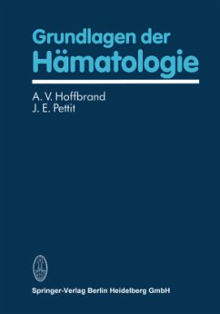 Grundlagen der Hämatologie - Hoffbrand, A. V.;Pettit, J.E.