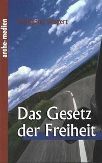 Das Gesetz der Freiheit