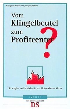 Vom Klingelbeutel zum Profitcenter? - Arnd Brummer, Wolfgang Nethöfel