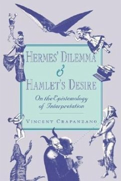 Hermes' Dilemma and Hamlet's Desire - Crapanzano, Vincent
