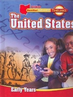 Oh Timelinks: Grade 5, the United States, Early Years Student Edition - MacMillan/McGraw-Hill; Mcgraw-Hill Education