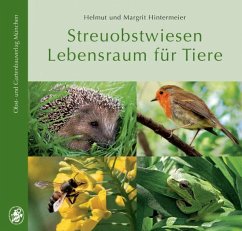 Streuobstwiesen Lebensraum für Tiere - Hintermeier, Helmut;Hintermeier, Margrit