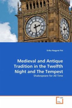 Medieval and Antique Tradition in the Twelfth Night and The Tempest - Nagyné Fisi, Erika