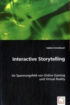 Interactive Storytelling - Grossbauer, Sabine
