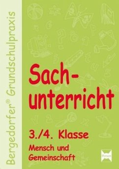 Sachunterricht 3./4. Klasse, Mensch und Gemeinschaft - Dechant, Mona; Kohrs, Karl-Walter; Weyers, Joachim