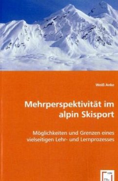 Mehrperspektivität im alpin Skisport - Anke, Weiß