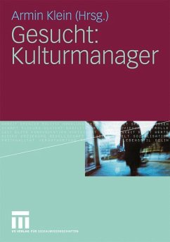 Gesucht: Kulturmanager - Klein, Armin (Hrsg.)
