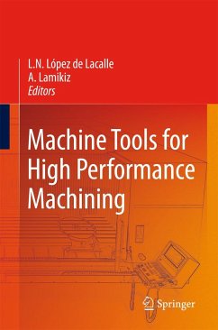 Machine Tools for High Performance Machining - López de Lacalle, L.N. / Lamikiz, A. (eds.)