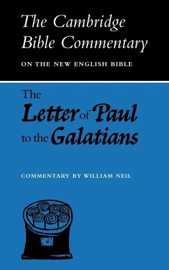 The Letter of Paul to the Galatians - Neil, W.; Neil; Neil, William