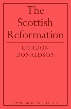 The Scottish Reformation - Donaldson; Donaldson, Gordon