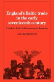 England's Baltic Trade in the Early Seventeenth Century