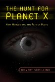 The Hunt for Planet X: New Worlds and the Fate of Pluto