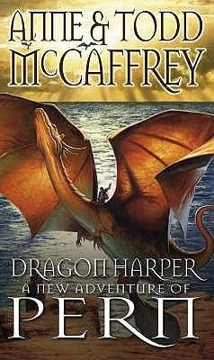 Dragon Harper - McCaffrey, Anne; McCaffrey, Todd