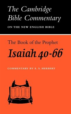 The Book of the Prophet Isaiah, Chapters 40-66 - Herbert, A. S.