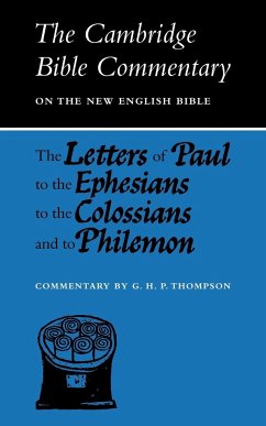 The Letters of Paul to the Ephesians to the Colossians and to Philemon - Thompson, G. H. P.