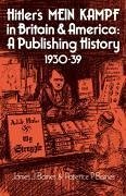 Hitler's Mein Kampf in Britain and America - Barnes, James J; Barnes, P.; Barnes, Patience P