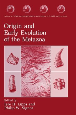 Origin and Early Evolution of the Metazoa - Lipps, Jere H. / Signor, Philip W. (Hgg.)
