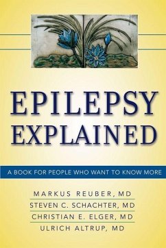 Epilepsy Explained - Reuber MD Mrcp, Markus; Elger MD Mrcp, Christian E; Schachter MD, Steven C