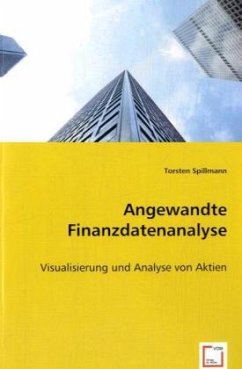 Angewandte Finanzdatenanalyse - Spillmann, Torsten