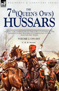 The 7th (Queens Own) Hussars - Barrett, C. R. B.