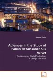 Advances in the Study of Italian Renaissance Silk Velvet
