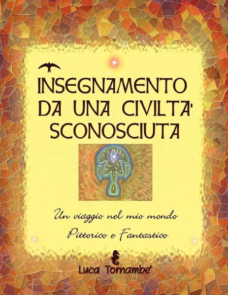 Insegnamento Da Una Civilta' Sconosciuta Insegnamento Da Una Civilta' Sconosciuta