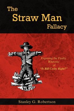 The Straw Man Fallacy - Robertson, Stanley G.
