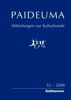 Paideuma. Mitteilungen zur Kulturkunde: Band 52: Jahrgang 2006 - Kohl, Karl-Heinz (Hrsg.)