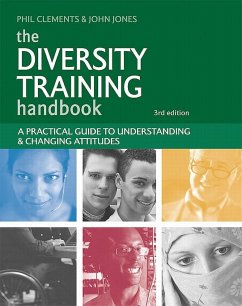 The Diversity Training Handbook: A Practical Guide to Understanding & Changing Attitudes - Jones, John;Clements, Phil