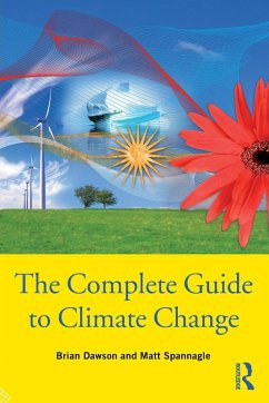 The Complete Guide to Climate Change - Dawson, Brian; Spannagle, Matt