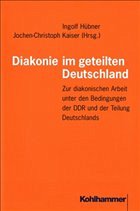 Diakonie im geteilten Deutschland