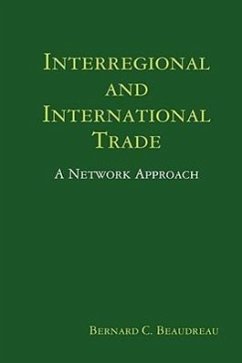 Interregional and International Trade - Beaudreau, Bernard C.